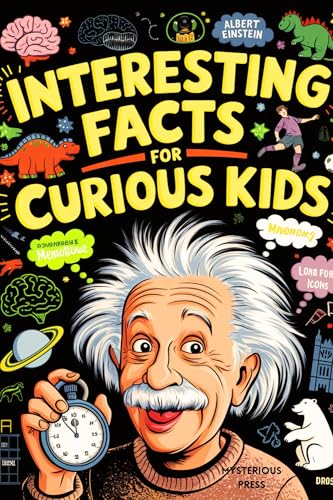 Interesting Facts For Curios Kids: Over 1100 Interesting Facts And Trivia Quizzes About History, Science, Sports, Animals, Space and Anything In Between (English Edition)