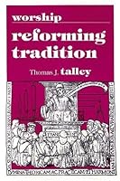 Worship: Reforming Tradition (Worship) 0912405708 Book Cover