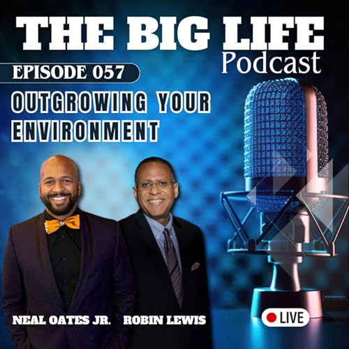 Outgrowing Your Environment: Embrace the Shift