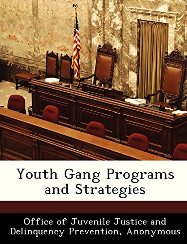 Youth Gang Programs and Strategies