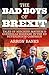 Produktbild The Bad Boys of Brexit: Tales of Mischief, Mayhem & Guerilla Warfare in the EU Referendum Campaign