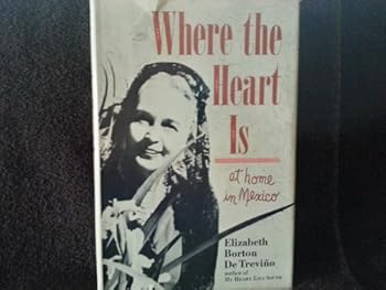 Hardcover Where the Heart is at Home in Mexico Book