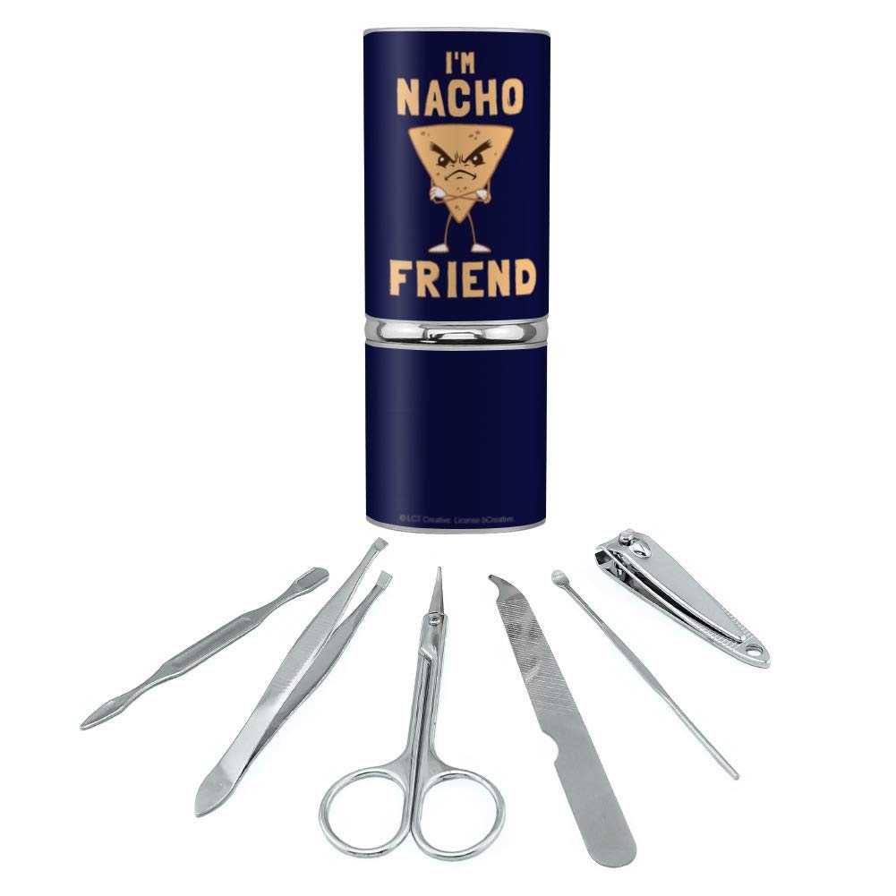 I'm Nacho Friend Not Your Funny Stainless Steel Manicure Pedicure Grooming