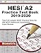 HESI A2 Practice Test Book 2019-2020: Two Full-Length HESI Practice Tests for the HESI Admission Assessment Exam Review