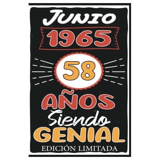 Junio 1965, 58 Años Siendo Genial: Junio 58 Años Cumpleaños Regalo para hombre, mujer mamá, papá nacido en 1965... DIARIO, CUADERNO DE NOTAS, APUNTES O AGENDA.