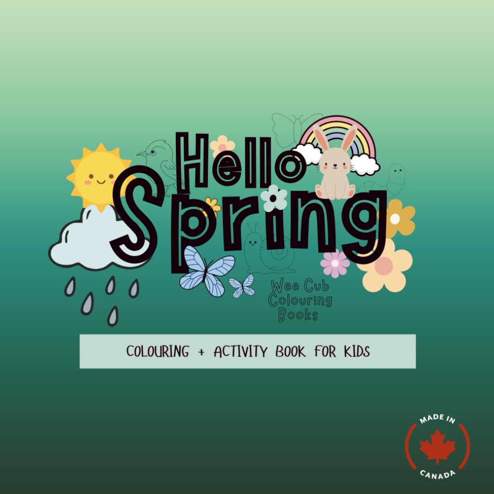 Hello Spring: Colouring + Activity Book for Kids (Wee Cub Colouring Books)