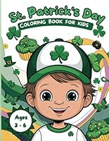 St. Patrick´s Day Coloring Book for Kids: Coloring pages, with leprechauns, lucky clovers, pots of gold and rainbows: Ideal for perfect gifts for girls and boys B0CXMQRGMD Book Cover
