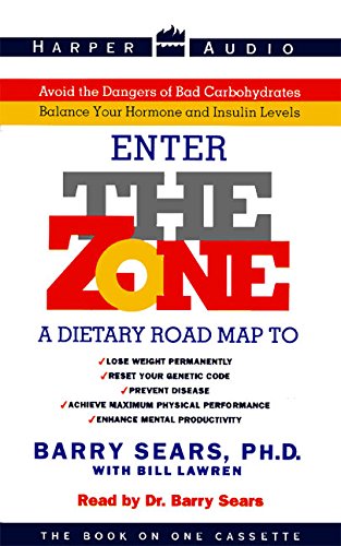 The Zone : A Dietary Road Map to Lose Weight