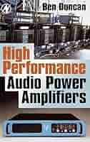 洋書 High Performance Audio Power Amplifiers High Performance Audio Power Amplifiers: Duncan, Ben