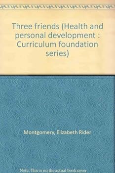 Three friends (Health and personal development : Curriculum foundation series)