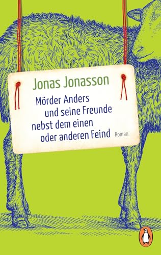 Mörder Anders und seine Freunde nebst dem einen oder anderen Feind: Roman (German Edition)
