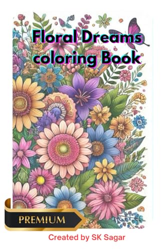 Floral Dreams: Coloring Books