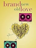 Brand New Old Love