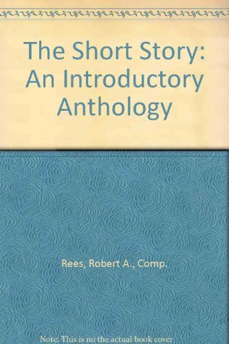 The Short Story: An Introductory Anthology 0316737046 Book Cover