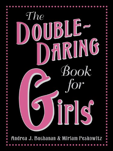 The Double-Daring Book for Girls (English Edition)