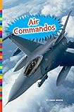  Air Commandos (Serving in the Military) (English Edition)