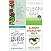 What Every Woman Needs to Know About Her Gut, Clean Gut, The Clever Guts Diet, Happy Healthy Gut 4 Books Collection Set