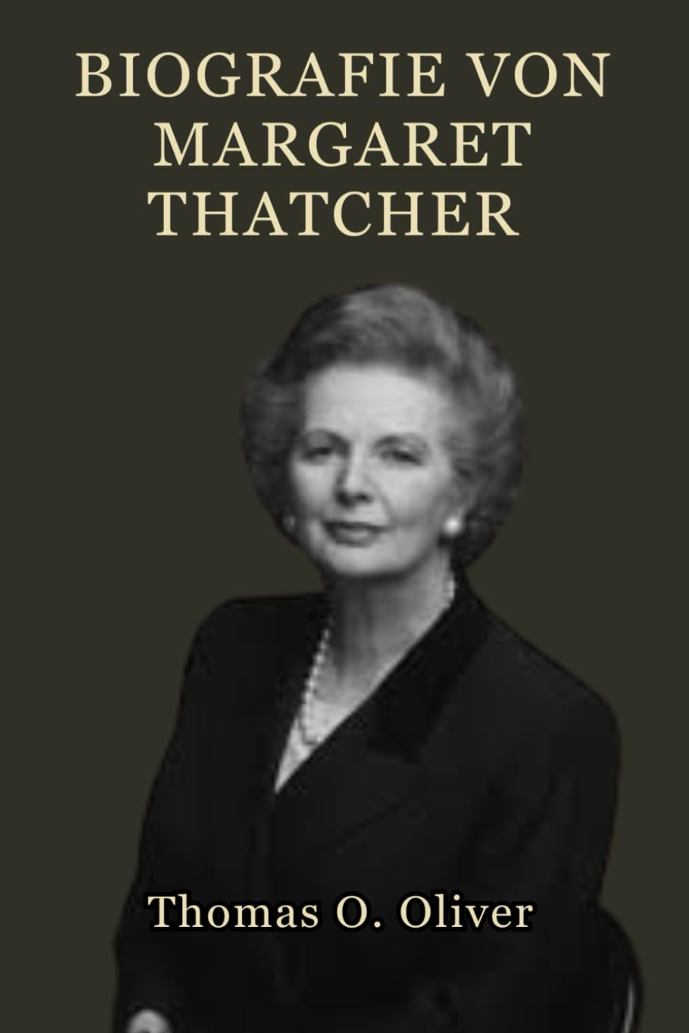 Biografie von Margaret Thatcher: Großbritanniens erste weibliche Premierministerin: Ihr Aufstieg, Reformen, das Erbe des Kalten Krieges und ihre bleibende Wirkung