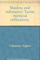 Shadow and substance: Taoist mystical reflections, 0816421048 Book Cover