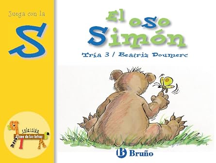 El oso Simon Juega con la s El zoo de las letras / The Zoo of the Alphabets Spanish Edition