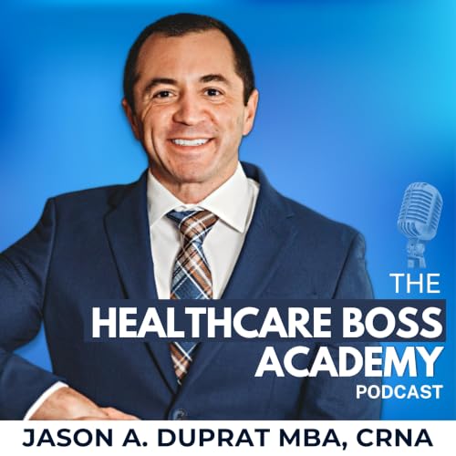 Healthcare Boss Academy Podcast cover art