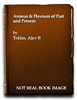 Aromas and Flavours of Past and Present B0007J2SS6 Book Cover