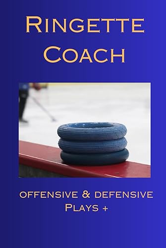 Ringette Coach, Offensive plays, Defensive plays, Special Plays &amp; Notes, 6"x9", 333 pages, Table of Content divided into 4 sections for creating your ... to bring to the bench during a ringette game