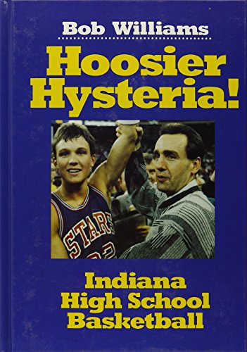Hoosier Hysteria 0896515559 Book Cover