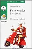 caldo verde receta  Felip Marlot i les joies (Llibres Infantils I Juvenils - Sopa De Llibres. Sèrie Verda)