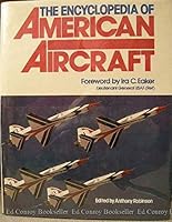 The Encyclopedia of American Aircraft 0883654105 Book Cover