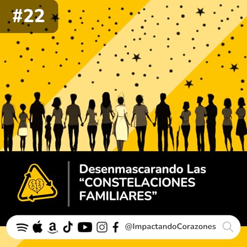 #22 ✨🚫✨ Desenmascarando Las CONSTELACIONES FAMILIARES cover art