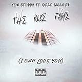  On the Rise to Fame (I Can Love You) [Explicit]
