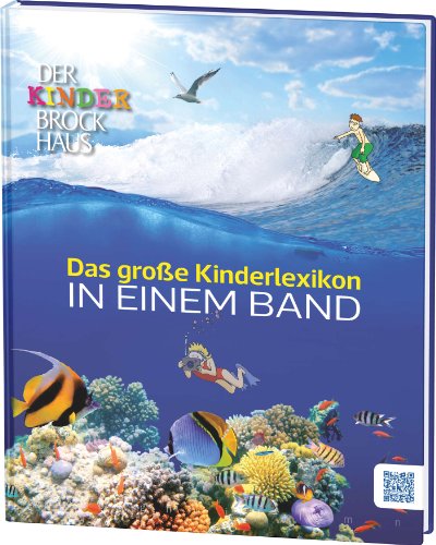 Der Kinder Brockhaus Das große Kinderlexikon in einem Band: Mit Brockhaus Junior Card. Mit rund 25 integrierten QR-Codes