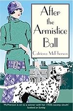 After the Armistice Ball (Dandy Gilver Murder Mysteries)