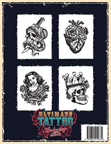 ULTIMATE TATTOO COLORING BOOK: Over 180 Coloring Pages For Adult Relaxation With Beautiful Modern Tattoo Designs Such As Sugar Skulls, Hearts, Roses and More!