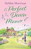 A Perfect Devon Manor: A heartwarming romance filled with love and secrets set in a charming seaside village (Brambleton Series)