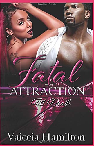 Independently published Fatal Attraction: Till Death