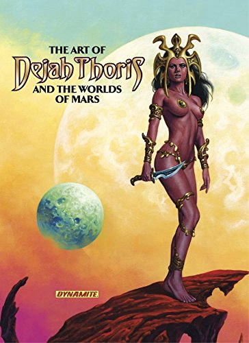 The Art of Dejah Thoris and the Worlds of Mars (English Edition) The Art of Dejah Thoris and the Worlds of Mars (English Edition)