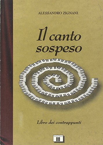 Il canto sospeso. Libro dei contrappunt