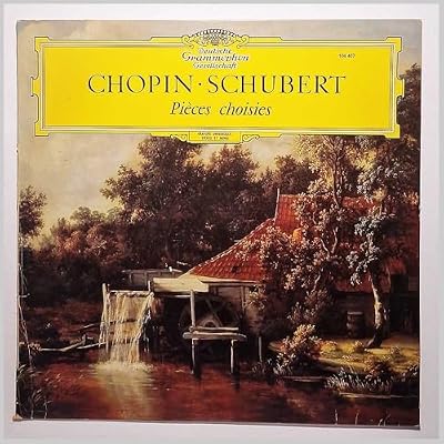 Chopin, Schubert; Pieces Choisies