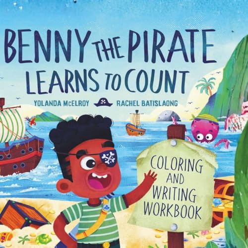 Benny the Pirate Learns to Count: Coloring and Writing Workbook
