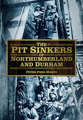 The Pit Sinkers of Northumberland