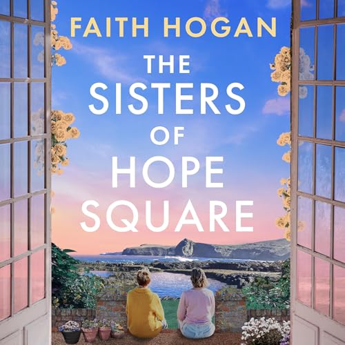 The Sisters of Hope Square Audiolibro Por Faith Hogan arte de portada