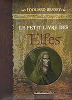 Le petit livre des elfes 2842283309 Book Cover