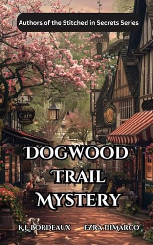 Dogwood Trail Mystery (The Kick-a-me-su Chronicles)