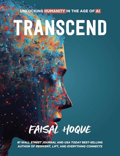 Transcend: Unlocking Humanity in the Age of AI (English Edition)