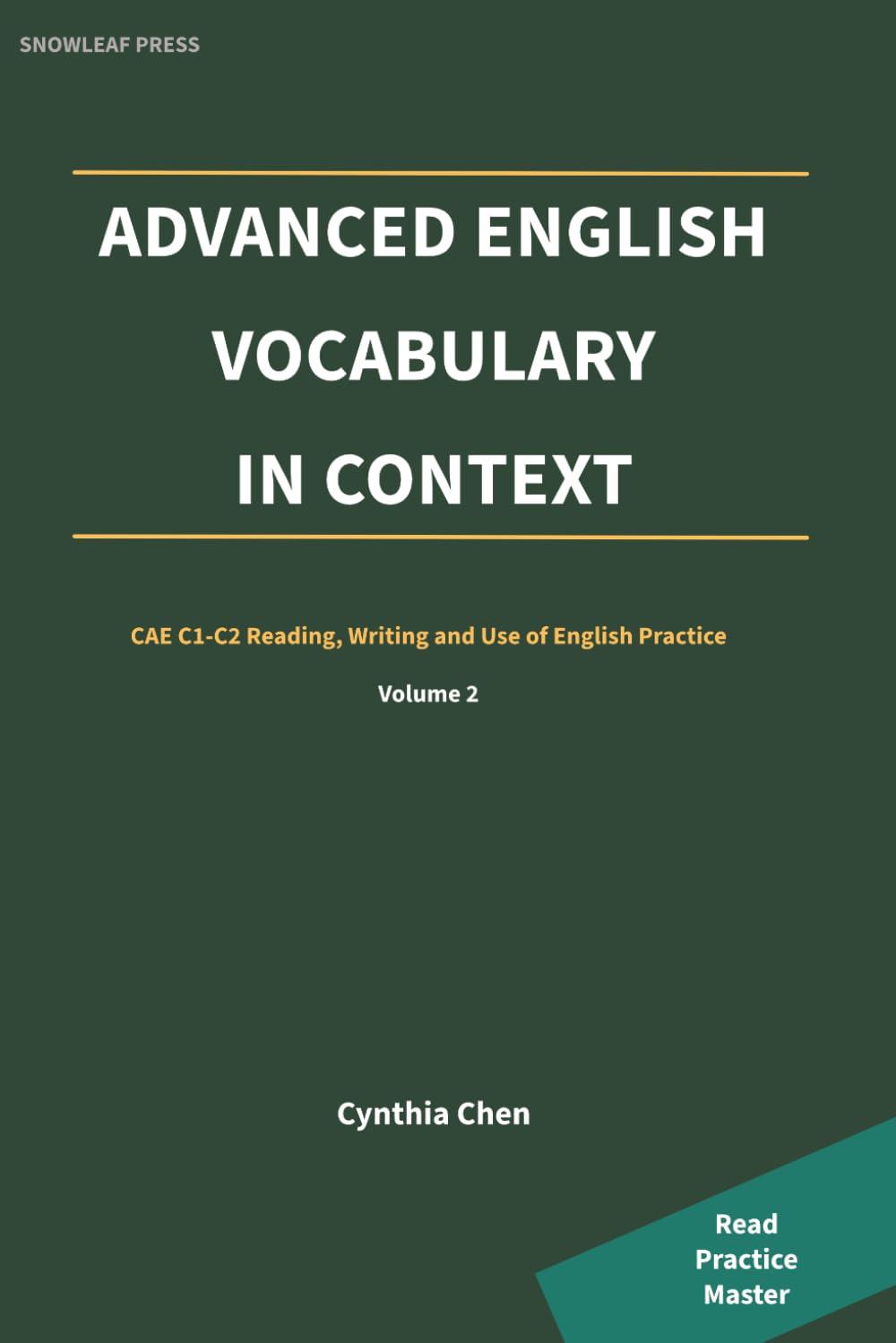 Advanced English Vocabulary in Context: CAE C1-C2 Reading, Writing and Use of English Practice: 2