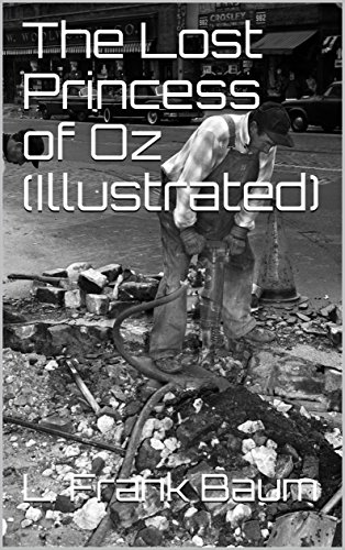 The Lost Princess of Oz (Illustrated) (English Edition)