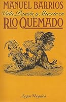Vida, pasión y muerte en Rio Quemado 8470175114 Book Cover