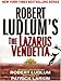Robert Ludlum's The Lazarus Vendetta: A Covert-One Novel